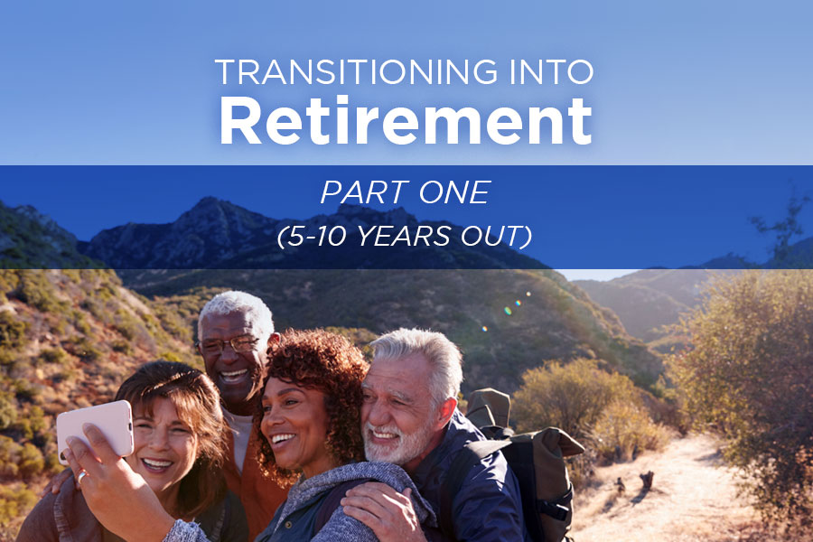 Transitioning into Retirement Part One