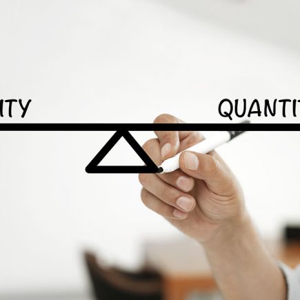 Quality vs Quantity